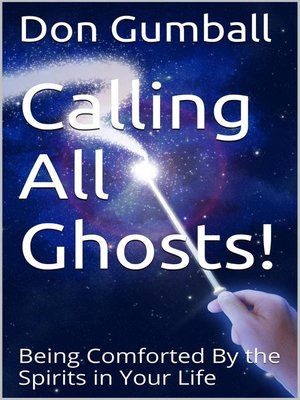 cover image of Calling All Ghosts! by Don Gumball (edited by Vince Iuliano)